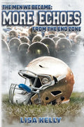 The Men We Became: More Echoes From the End Zone - Paperback
