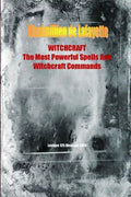 WITCHCRAFT. The Most Powerful Spells and Witchcraft Commands. 4th Edition - Paperback