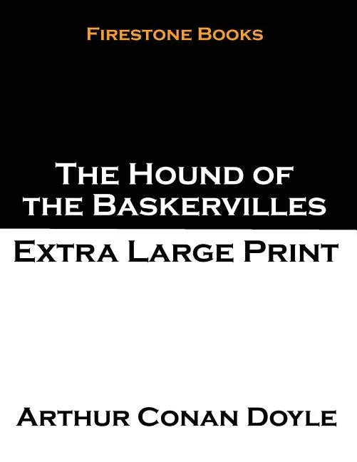 The Hound of the Baskervilles: Extra Large Print - Paperback