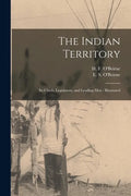 The Indian Territory [microform]: Its Chiefs, Legislators, and Leading Men: Illustrated - Paperback