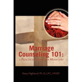 Marriage Counseling 101: A Practical Guide for Ministers - Paperback