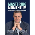Mastering Momentum: Driving Success In Business Management - Hardcover