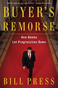 Buyer's Remorse: How Obama Let Progressives Down - Paperback