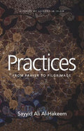 Practices: From Prayer to Pilgrimage - Paperback