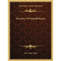 The Story Of Waitstill Baxter - Hardcover
