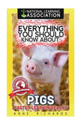 Everything You Should Know About: Pigs Faster Learning Facts - Paperback