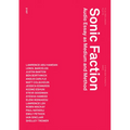 Sonic Faction: Audio Essay as Medium and Method - Paperback