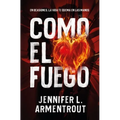 Como El Fuego - Paperback