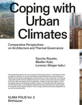 Coping with Urban Climates: Comparative Perspectives on Architecture and Thermal Governance - Hardcover