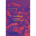 Iconophages: A History of Ingesting Images - Hardcover