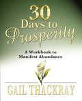 30 Days to Prosperity: A Workbook to Manifest Abundance - Paperback