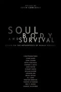 Soul, Body, and Survival - Paperback
