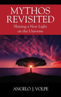 Mythos Revisited: Shining a New Light on the Universe - Paperback