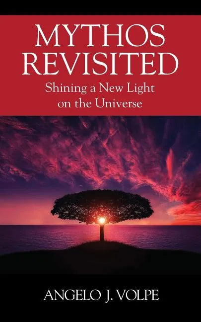 Mythos Revisited: Shining a New Light on the Universe - Paperback