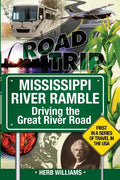 Mississippi River Ramble: Driving the Great River Road - Paperback