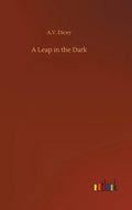 A Leap in the Dark - Hardcover