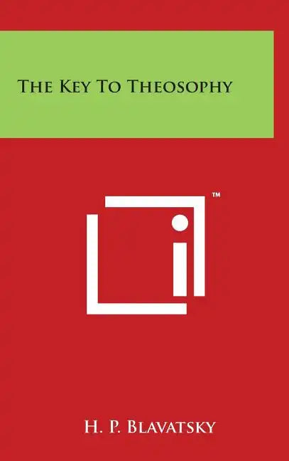The Key To Theosophy - Hardcover