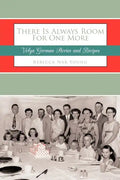 There Is Always Room For One More: Volga German Stories and Recipes - Paperback