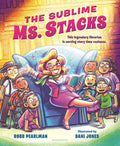 The Sublime Ms. Stacks - Hardcover