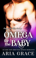Omega For The Baby: M/M Non Shifter MPreg Romance - Paperback
