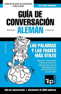 Guía de Conversación Español-Alemán y vocabulario temático de 3000 palabras - Paperback