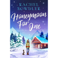 Honeymoon for One: the perfectly feel good holiday romance to curl up with this winter - Paperback