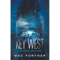 Key West: Two Birds One Stone - Paperback