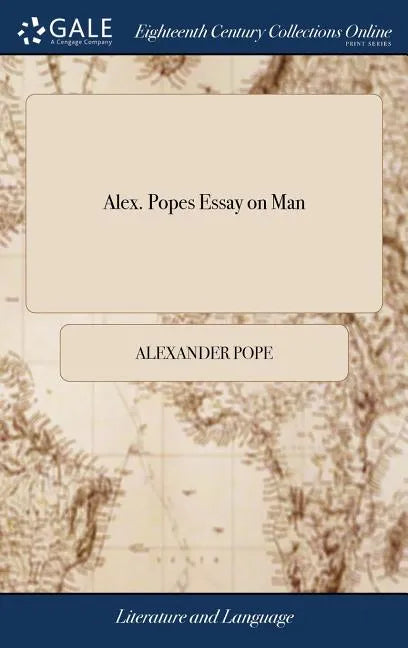 Alex. Popes Essay on Man - Hardcover