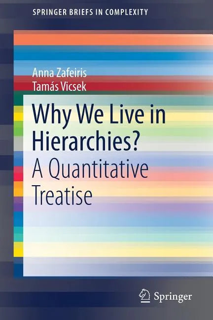 Why We Live in Hierarchies?: A Quantitative Treatise - Paperback