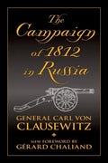 The Campaign of 1812 in Russia - Paperback