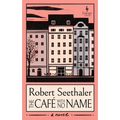 The Café with No Name - Hardcover
