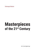 Masterpieces of the 21st Century: Art in the Digital Age - Paperback