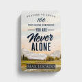 100 Pass-Along Reminders: You Are Never Alone - Paperback