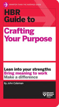 HBR Guide to Crafting Your Purpose - Paperback
