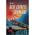On the Blue Express to Shanghai - Paperback