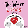 The Worst Love Book in the Whole Entire World - Paperback