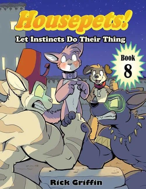 Housepets! Let Instincts Do Their Thing - Paperback