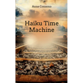 Haiku Time Machine - Paperback