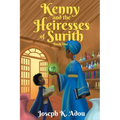Kenny and The Heiresses of Surith: Book 1 - Paperback
