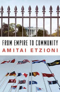 From Empire to Community: A New Approach to International Relations - Hardcover