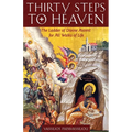 Thirty Steps to Heaven: The Ladder of Divine Ascent for All Walks of Life - Paperback