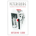 Petersburg: Crucible of Cultural Revolution - Paperback