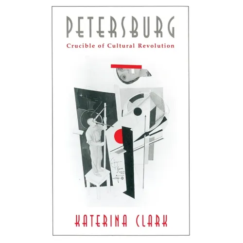 Petersburg: Crucible of Cultural Revolution - Paperback