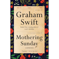 Mothering Sunday: A Romance - Paperback