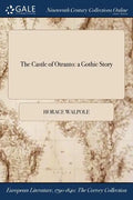 The Castle of Otranto: a Gothic Story - Paperback