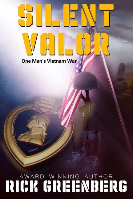 Silent Valor: One Man's Vietnam war - Paperback