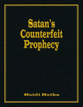 Satan's Counterfeit Prophecy - Paperback