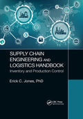 Supply Chain Engineering and Logistics Handbook: Inventory and Production Control - Paperback