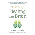 Secrets of Healing the Brain - Hardcover