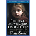 The Coal Scavenger's Daughter: Victorian Romance - Paperback